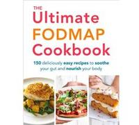 The Ultimate FODMAP Cookbook by Heather Thomas Heather Thomas, (Auteur)