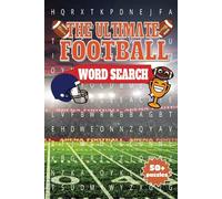 The Ultimate Football Word Search: A Touchdown-Worthy Word Search Book for Football Fans of All Ages!