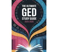 The Ultimate GED Study Guide 2025-2026