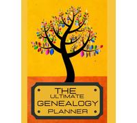 The Ultimate Genealogy Planner 2022-Best Family Records Organizer -Simple Genealogy Notebook -: Geneology Journal To Help You Find Your Ancestors -Family Tree Book Easy to use