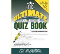 The Ultimate General Knowledge Quiz Book: 50 themed topics with 1250 multiple choice questions