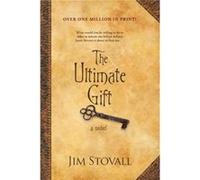 The Ultimate Gift by Jim Stovall Jim Stovall (Auteur)
