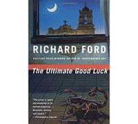 The Ultimate Good Luck, Vintage Contemporaries Series Richard Ford (Auteur)