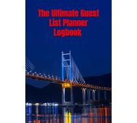 The Ultimate Guest List Planner: Guest List Logbook