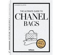 The Ultimate Guide to Chanel Bags /anglais Alexandra Fullerton (Auteur)