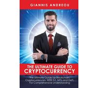 The Ultimate Guide To Cryptocurrency