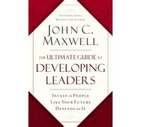 The Ultimate Guide To Developing Leaders
