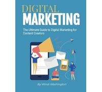 The Ultimate Guide To Digital Marketing For Content Creators