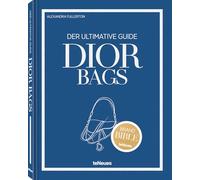 Alexandra Fullerton – The Ultimate Guide to Dior Bags – en anglais – Relié