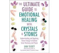 The Ultimate Guide To Emotional Healing With Crystals And Stones