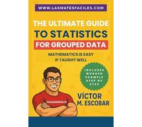 The Ultimate Guide to Statistics for Grouped Data