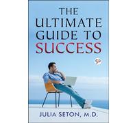 The Ultimate Guide To Success