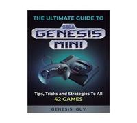 The Ultimate Guide To The Sega Genesis Mini