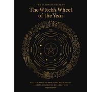 The Ultimate Guide to the Witchs Wheel of the Year by Anjou Kiernan Anjou Kiernan (Auteur)