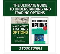 The Ultimate Guide to Understanding and Trading Options TwoBook Bundle by Michael Sincere Michael Sincere (Auteur)