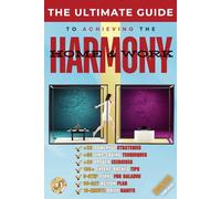 The Ultimate Guide to Work-Life Balance & Harmony: Proven Strategies to Reduce Stress, Increase Productivity, and Create Harmony at Home and Work