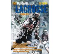 The Ultimate Guide to Youth Lacrosse