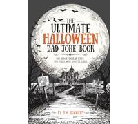 The Ultimate Halloween Dad Joke Book: 500 Spook-tacular Jokes for Folks Who Love to Laugh