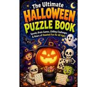 The Ultimate Halloween Puzzle Book: Spooky Word Searches, Mazes, Sudoku & Crosswords | Boost Focus, Relax, and Have Fun | 6x9 Inches, 370 Pages | 300+ Halloween Puzzles | Solutions Included
