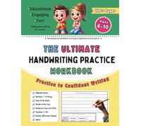 The Ultimate Handwriting Practice Workbook - For Kids Ages 6-10: Trace, Write, and Explore Words with Confidence