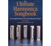 The Ultimate Harmonica Songbook Sheet Music For Beginners And Advanced Players 114 Songs In Blues, Rock, Pop And Folk Easy Tabs For 10-Hole Diatonic Harmonica Essential Music Book