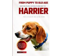 The Ultimate Harrier Big Guide: Everything You Will Ever Need To Know About The Harrier Book