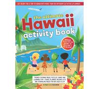 The Ultimate Hawaii Activity Book: Themed Games, Puzzles, Coloring & Learning Fun, Plus a Travel Planner, Journaling Pages & Packing Lists for Kids Ages 8 and Up