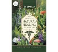 The Ultimate Healing Exercise Handbook: 200 Powerful Exercises for Strength, Flexibility, and Pain Relief You Can Do at Home