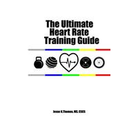 The Ultimate Heart Rate Training Guide