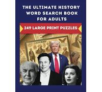 The Ultimate History Word Search Book For Adults: 249 Large Print Puzzles