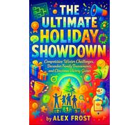 The Ultimate Holiday Showdown - Competitive Winter Challenges, December Family Tournaments, and Christmas Victory Games