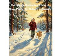 The Ultimate Hunting Word Search Book: Puzzles for Outdoor Enthusiasts