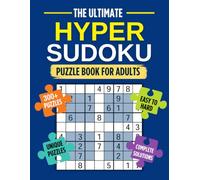 The Ultimate Hyper Sudoku Puzzle Book for Adults: Easy to Hard Puzzles with Full Solutions