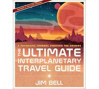 The Ultimate Interplanetary Travel Guide: A Futuristic Journey Through the Cosmos