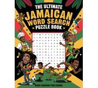 The Ultimate Jamaican Word Search Puzzle Book: 60 Large Print Easy To Read Wordfinds, Caribbean Themed Tropical Island Words on Jamaica Culture, History, and Heritage, for Adults, Kids and Seniors.
