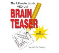 The Ultimate Jumbo Medium Brain Teaser Word Search Puzzle: Large Print Word Search Puzzles for Adults & Seniors - Jumbo Medium-Level Brain Teasers - 8.5 x 11, 102 Pages