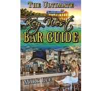 The Ultimate Key West Bar Guide