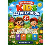 The Ultimate Kids Activity Book 4 +: A Fun 3-in-1 Activity Book With Missing Items,Differences & Search Games - Perfect For Kids