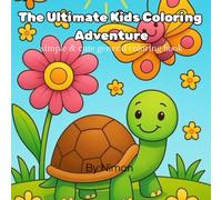 The Ultimate Kids Coloring Adventure: simple & cute general coloring book