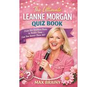 The Ultimate Leanne Morgan Quiz Book: From Her Southern Roots to Netflix Fame - Can You Answer Them All?
