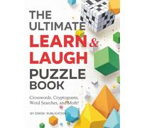 The Ultimate Learn & Laugh Puzzle Book: Crosswords, Cryptograms, Word Searches & More from the Funniest Chapters in the History of Mankind! | 8.5*11 inches, 130 pages, 50+ puzzle | Perfect for Gift .