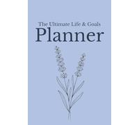 The Ultimate Life & Goals Planner: Undated Monthly & Weekly Organizer with Habit Tracker, Password Keeper, and Vision Board for Women and Men | Aesthetic Simple Minimalist Design