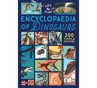 The Ultimate Lift the Flap Encyclopedia of Dinosaurs: 200 Flaps to Explore