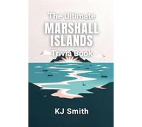 The Ultimate Marshall Islands Trivia Book