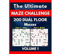 The Ultimate Maze Challenge: Volume 1 Dual-Floor Entry - 200 Brain-Training Path By Numbers Solution