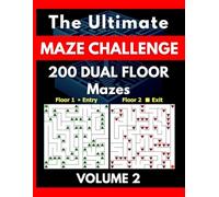 The Ultimate Maze Challenge: Volume 2 - Dual-Layer Sequential Number Path Mazes (200 Brain-Training Puzzles)