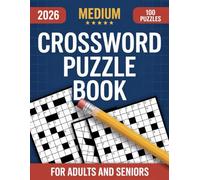 The Ultimate Medium Crossword Puzzle Book for Adults and Seniors: A Thoughtfully Designed Collection of Medium-Level Crosswords Created to Boost ... Brain Exercise for Adults and Seniors