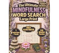 The Ultimate Mindfulness Word Search Large Print: A calming self-care puzzle retreat that melts away stress and cultivates inner peace for adults and seniors.