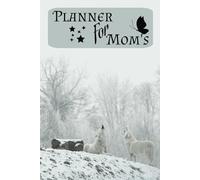 The Ultimate Mom Planner: Weekly Meal Planning, Cleaning Schedule, Daily To-Do Lists & More - All-in-One Organizer for Busy Moms