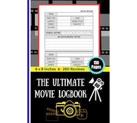 The Ultimate Movie Logbook: Record 280 Films | 150 Page Journal with 2 Reviews per Page for Serious Cinephiles | Prompts for Director, Cast, Rating & Review | 6 x 9 Inches
